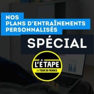 Plan d'entraînement personnalisé : objectif Étape du Tour 2026