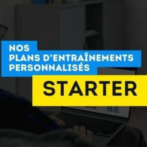 Plan d'entraînement personnalisé : STARTER